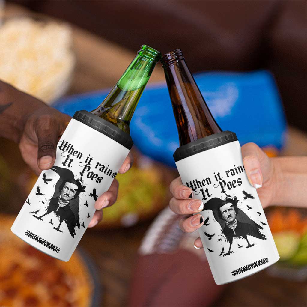 Funny Edgar Allan Poe 4 in 1 Can Cooler Tumbler When It Rains It Poes TS14 Print Your Wear