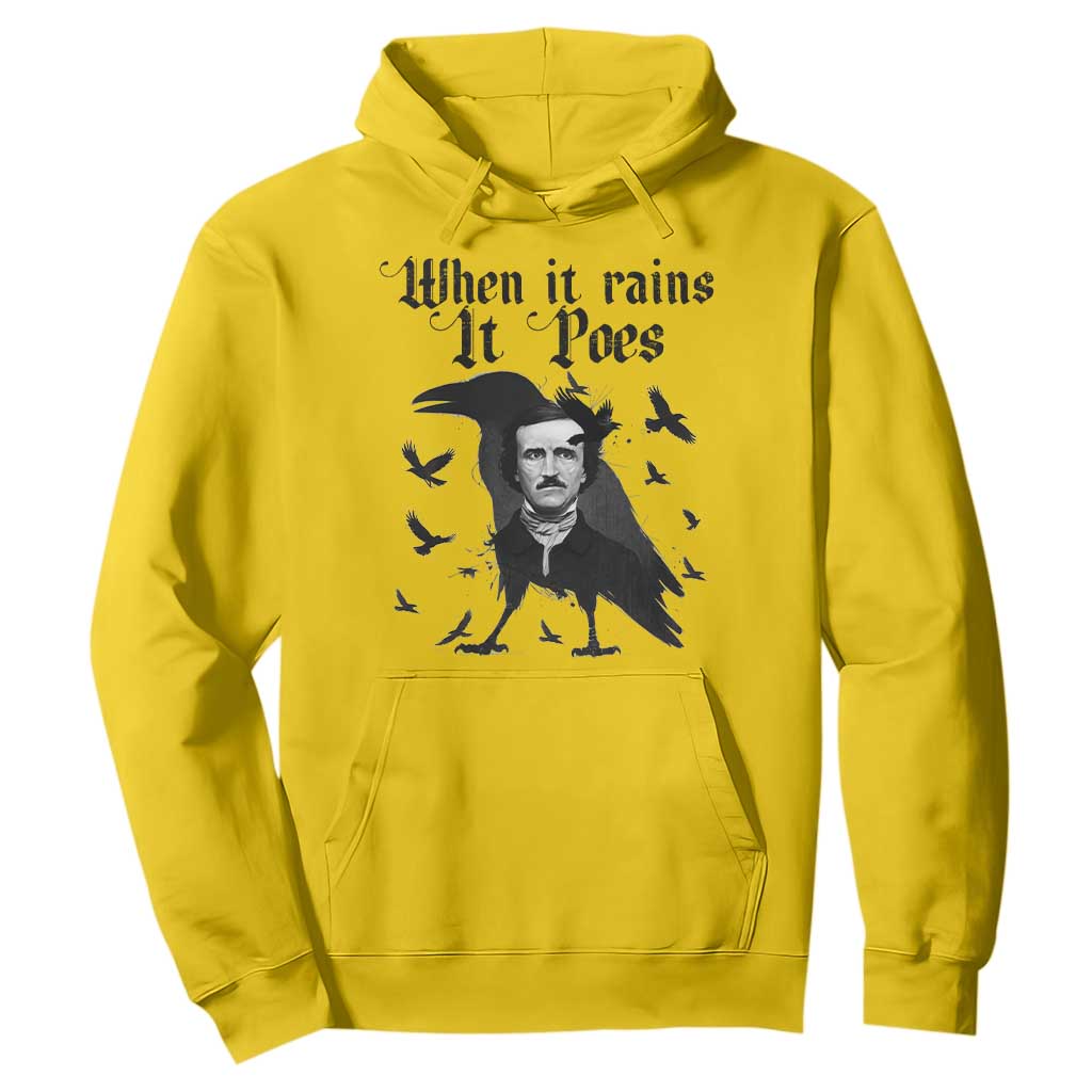 Funny Edgar Allan Poe Hoodie When It Rains It Poes TS14 Daisy Print Your Wear