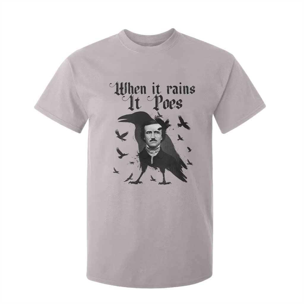 Funny Edgar Allan Poe T Shirt For Kid When It Rains It Poes TS14 Ice Gray Print Your Wear
