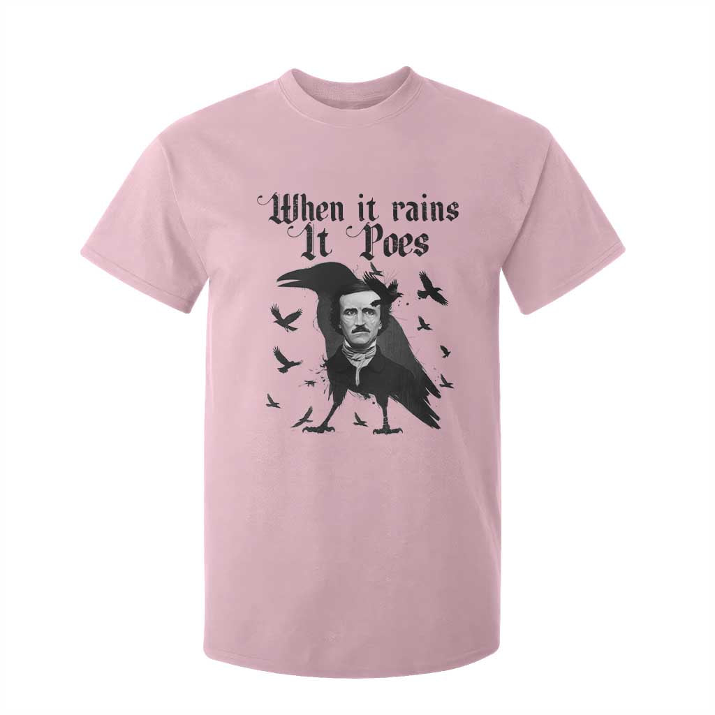Funny Edgar Allan Poe T Shirt For Kid When It Rains It Poes TS14 Light Pink Print Your Wear