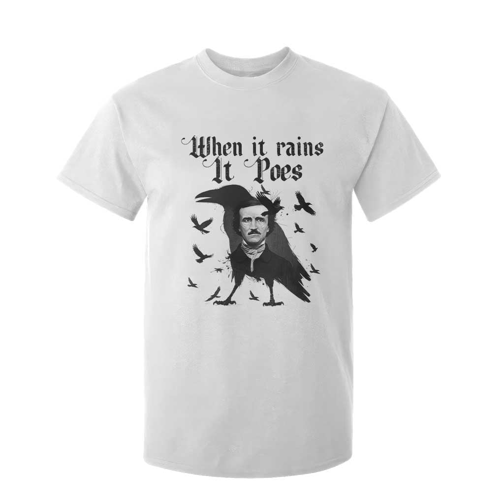Funny Edgar Allan Poe T Shirt For Kid When It Rains It Poes TS14 White Print Your Wear