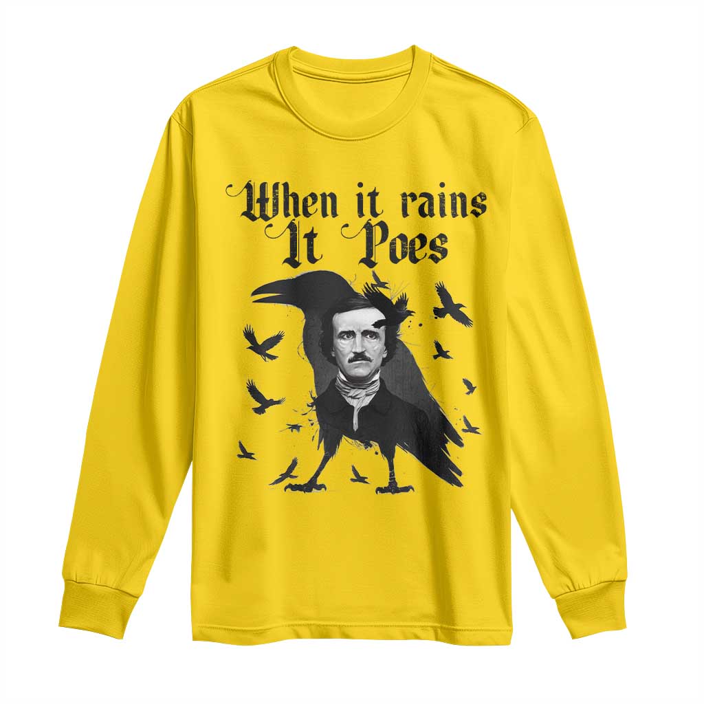 Funny Edgar Allan Poe Long Sleeve Shirt When It Rains It Poes TS14 Daisy Print Your Wear