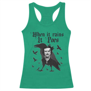 Funny Edgar Allan Poe Racerback Tank Top When It Rains It Poes TS14 Irish Green Print Your Wear