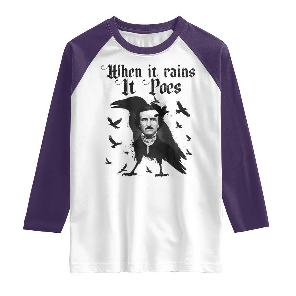 Funny Edgar Allan Poe Raglan Shirt When It Rains It Poes TS14 White Purple Print Your Wear