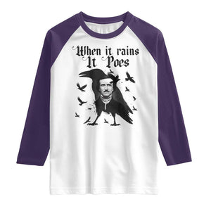 Funny Edgar Allan Poe Raglan Shirt When It Rains It Poes TS14 White Purple Print Your Wear