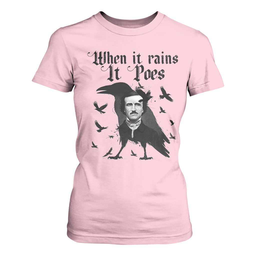 Funny Edgar Allan Poe T Shirt For Women When It Rains It Poes TS14 Light Pink Print Your Wear