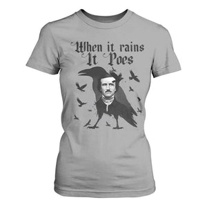 Funny Edgar Allan Poe T Shirt For Women When It Rains It Poes TS14 Sport Gray Print Your Wear