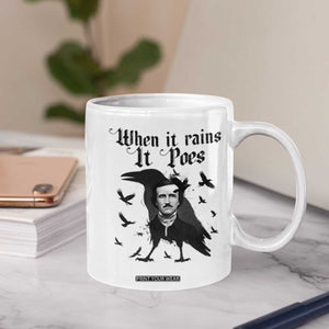 Funny Edgar Allan Poe Coffee Mug When It Rains It Poes TS14 Print Your Wear