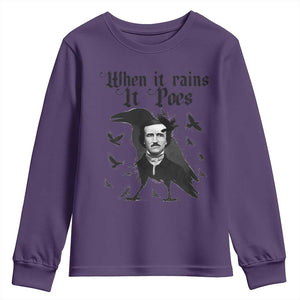 Funny Edgar Allan Poe Youth Sweatshirt When It Rains It Poes TS14 Purple Print Your Wear