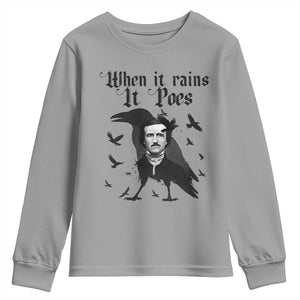 Funny Edgar Allan Poe Youth Sweatshirt When It Rains It Poes TS14 Sport Gray Print Your Wear