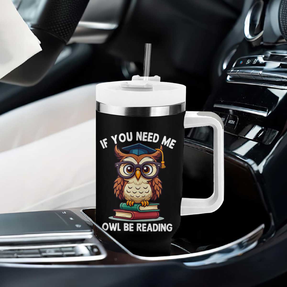 Funny Book Lover Students Tumbler With Handle If You Need Me Owl Be Reading TS14 Print Your Wear