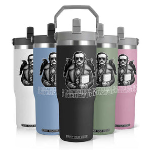 Funny Edgar Allan Poe Flip Straw Tumbler I Put The Lit In Literature TS14 Print Your Wear
