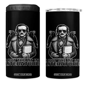 Funny Edgar Allan Poe 4 in 1 Can Cooler Tumbler I Put The Lit In Literature TS14 One Size: 16 oz Black Print Your Wear