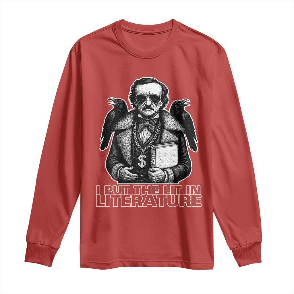 Funny Edgar Allan Poe Long Sleeve Shirt I Put The Lit In Literature TS14 Red Print Your Wear