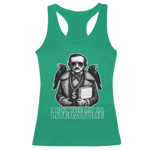 Funny Edgar Allan Poe Racerback Tank Top I Put The Lit In Literature TS14 Irish Green Print Your Wear