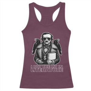Funny Edgar Allan Poe Racerback Tank Top I Put The Lit In Literature TS14 Maroon Print Your Wear