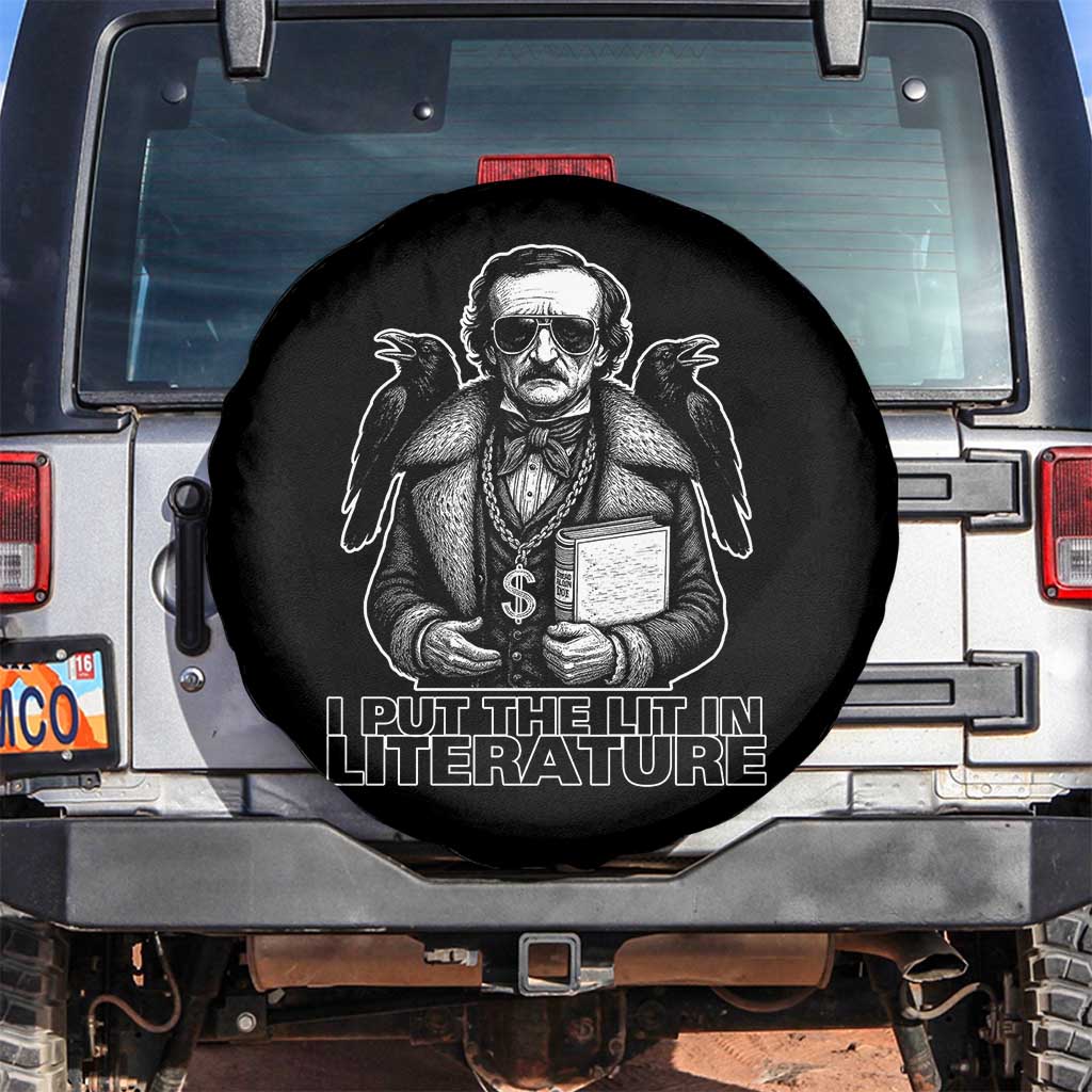 Funny Edgar Allan Poe Spare Tire Cover I Put The Lit In Literature TS14 No hole Black Print Your Wear