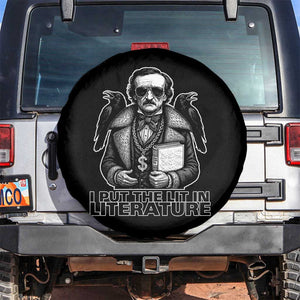Funny Edgar Allan Poe Spare Tire Cover I Put The Lit In Literature TS14 No hole Black Print Your Wear