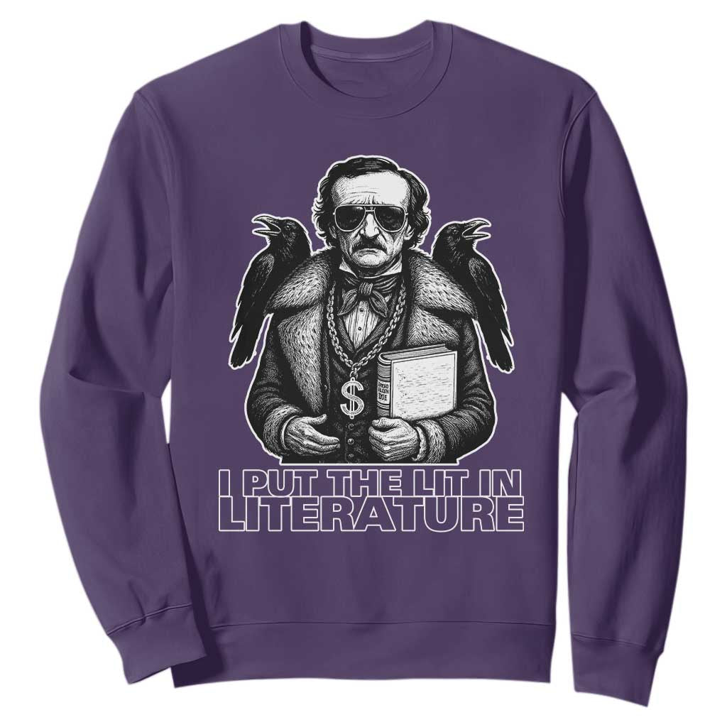Funny Edgar Allan Poe Sweatshirt I Put The Lit In Literature TS14 Purple Print Your Wear