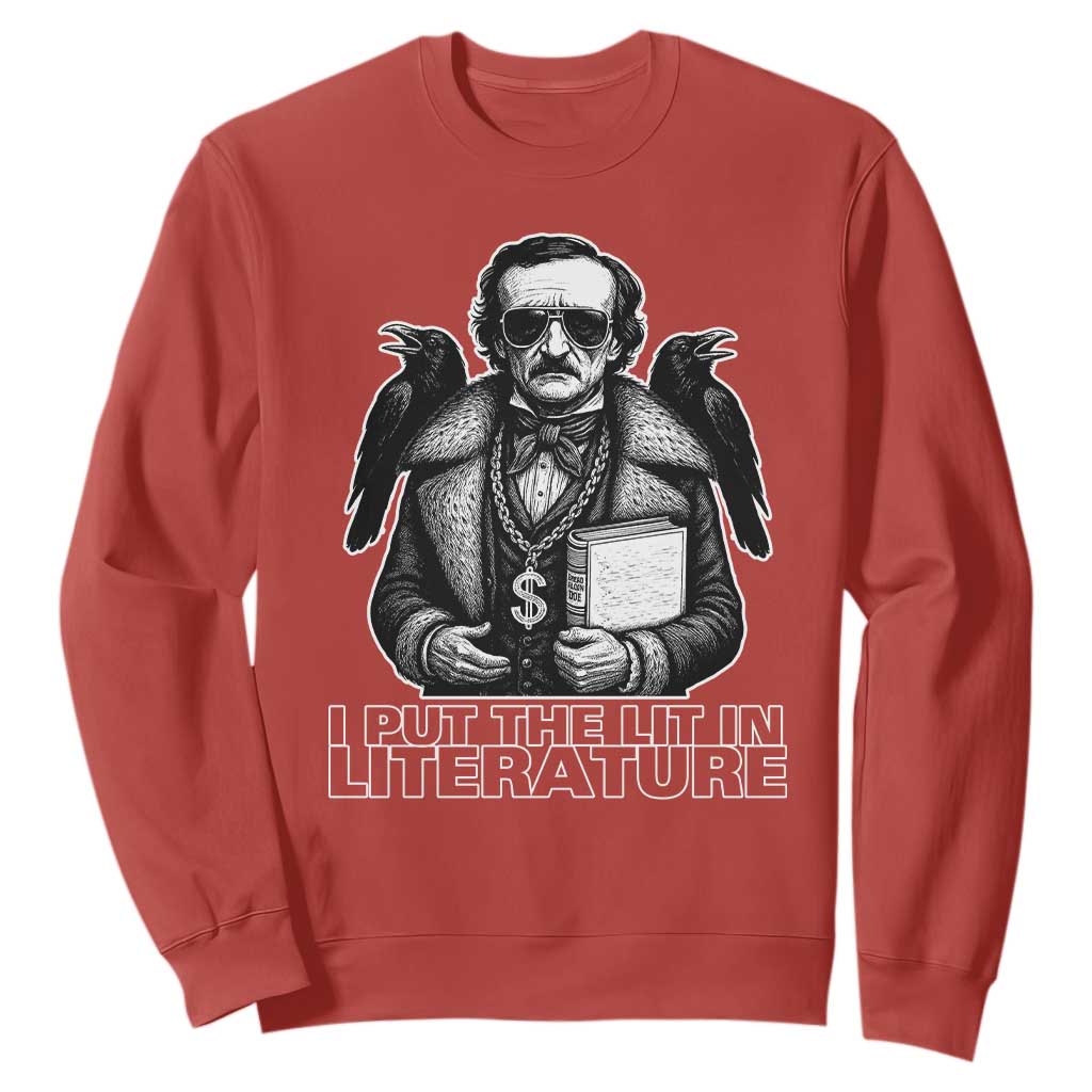 Funny Edgar Allan Poe Sweatshirt I Put The Lit In Literature TS14 Red Print Your Wear