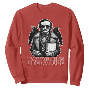 Funny Edgar Allan Poe Sweatshirt I Put The Lit In Literature TS14 Red Print Your Wear