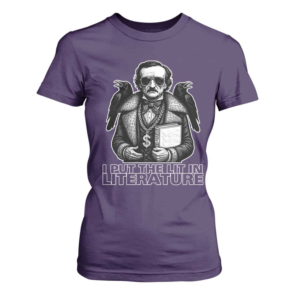 Funny Edgar Allan Poe T Shirt For Women I Put The Lit In Literature TS14 Purple Print Your Wear