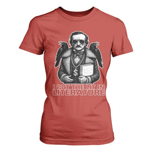 Funny Edgar Allan Poe T Shirt For Women I Put The Lit In Literature TS14 Red Print Your Wear