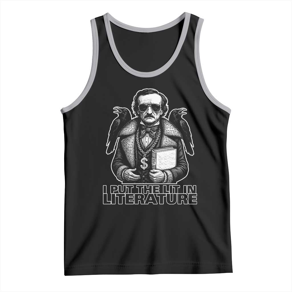 Funny Edgar Allan Poe Tank Top I Put The Lit In Literature TS14 Black Athletic Heather Print Your Wear