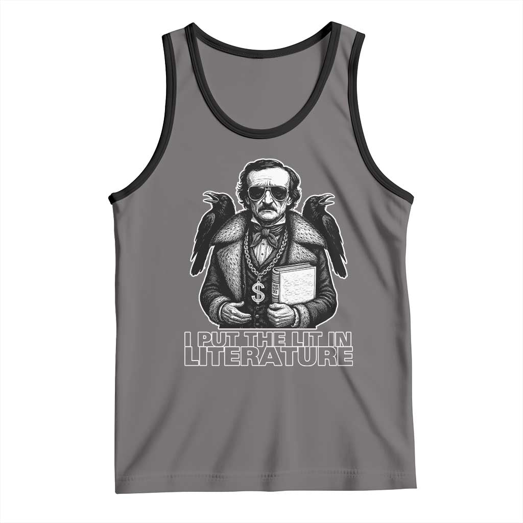 Funny Edgar Allan Poe Tank Top I Put The Lit In Literature TS14 Deep Heather Black Print Your Wear