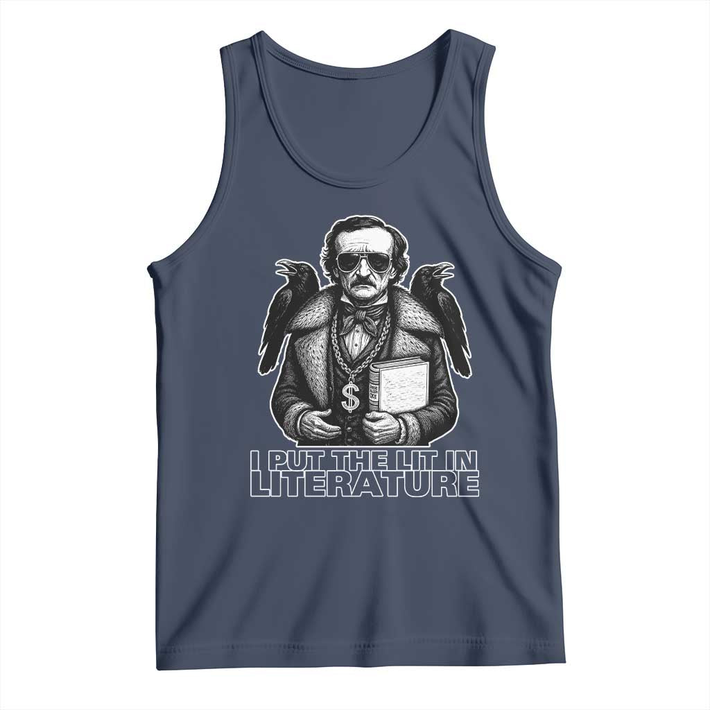 Funny Edgar Allan Poe Tank Top I Put The Lit In Literature TS14 Navy Print Your Wear