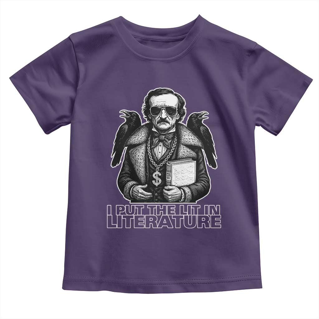 Funny Edgar Allan Poe Toddler T Shirt I Put The Lit In Literature TS14 Purple Print Your Wear