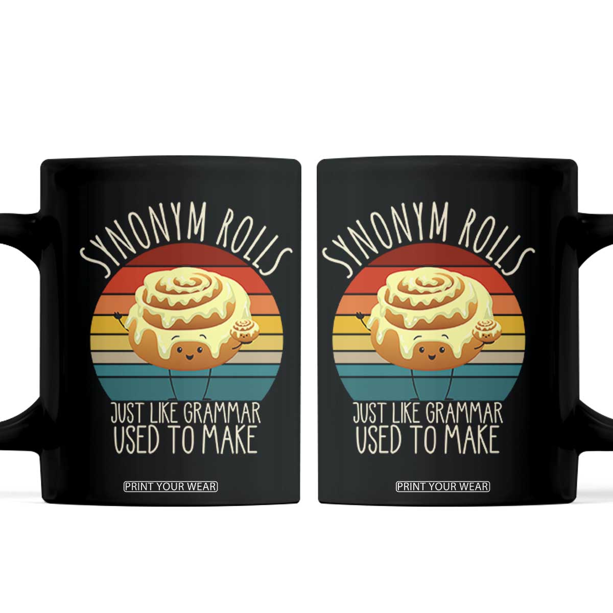 Funny English Grammar Coffee Mug Synonym Rolls Just Like Grammar Used To Make TS14 Black Print Your Wear