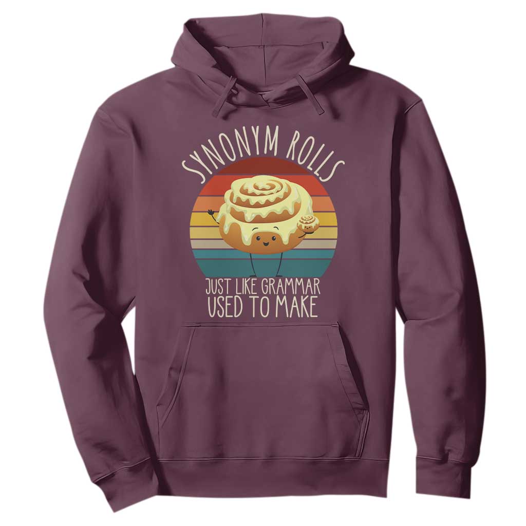 Funny English Grammar Hoodie Synonym Rolls Just Like Grammar Used To Make TS14 Maroon Print Your Wear