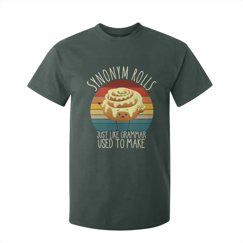 Funny English Grammar T Shirt For Kid Synonym Rolls Just Like Grammar Used To Make TS14 Dark Forest Green Print Your Wear
