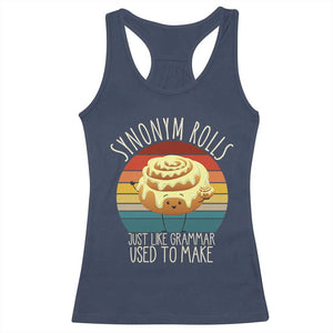 Funny English Grammar Racerback Tank Top Synonym Rolls Just Like Grammar Used To Make TS14 Navy Print Your Wear