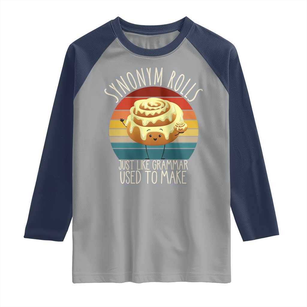 Funny English Grammar Raglan Shirt Synonym Rolls Just Like Grammar Used To Make TS14 Sport Gray Navy Print Your Wear