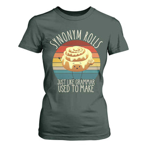 Funny English Grammar T Shirt For Women Synonym Rolls Just Like Grammar Used To Make TS14 Dark Forest Green Print Your Wear