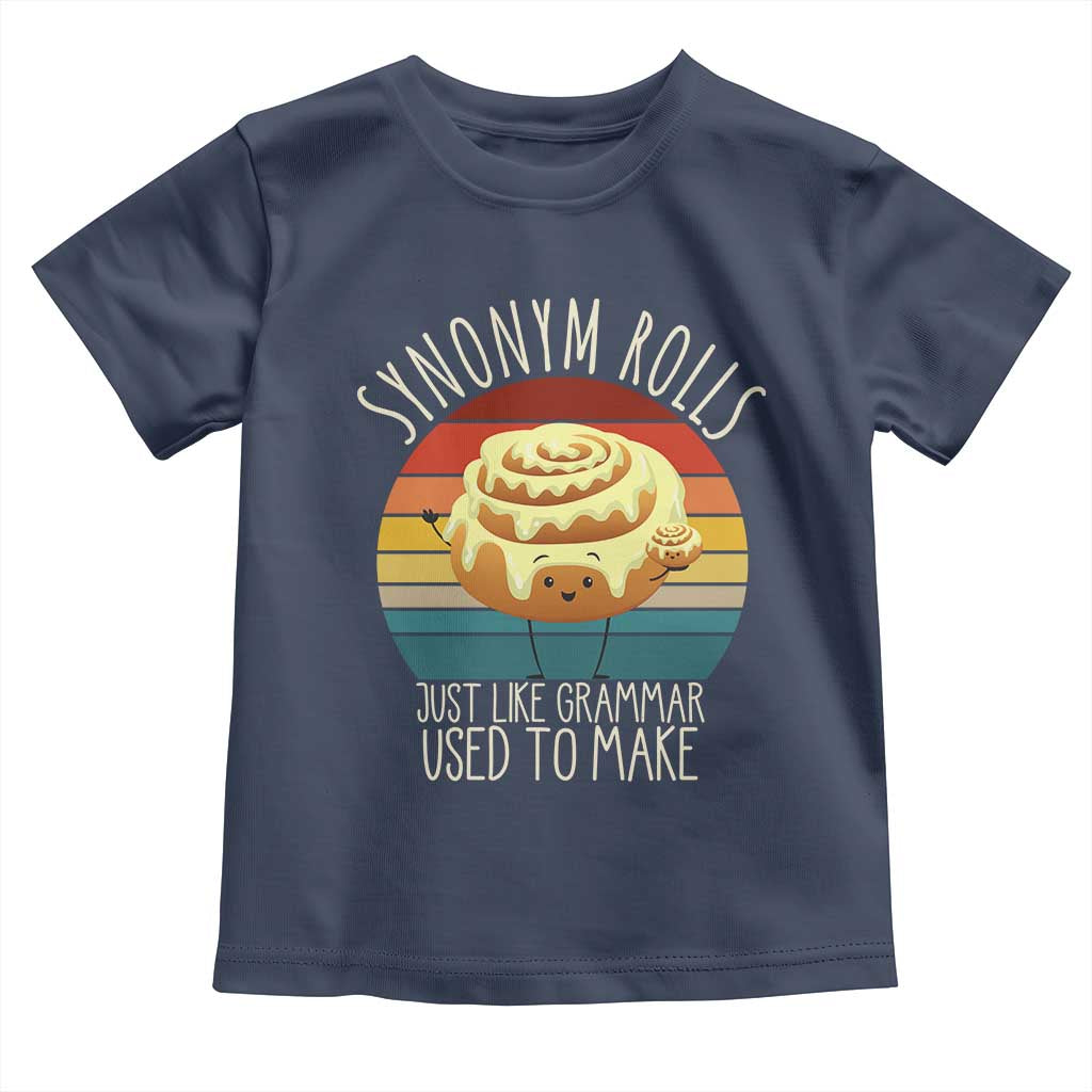 Funny English Grammar Toddler T Shirt Synonym Rolls Just Like Grammar Used To Make TS14 Navy Print Your Wear