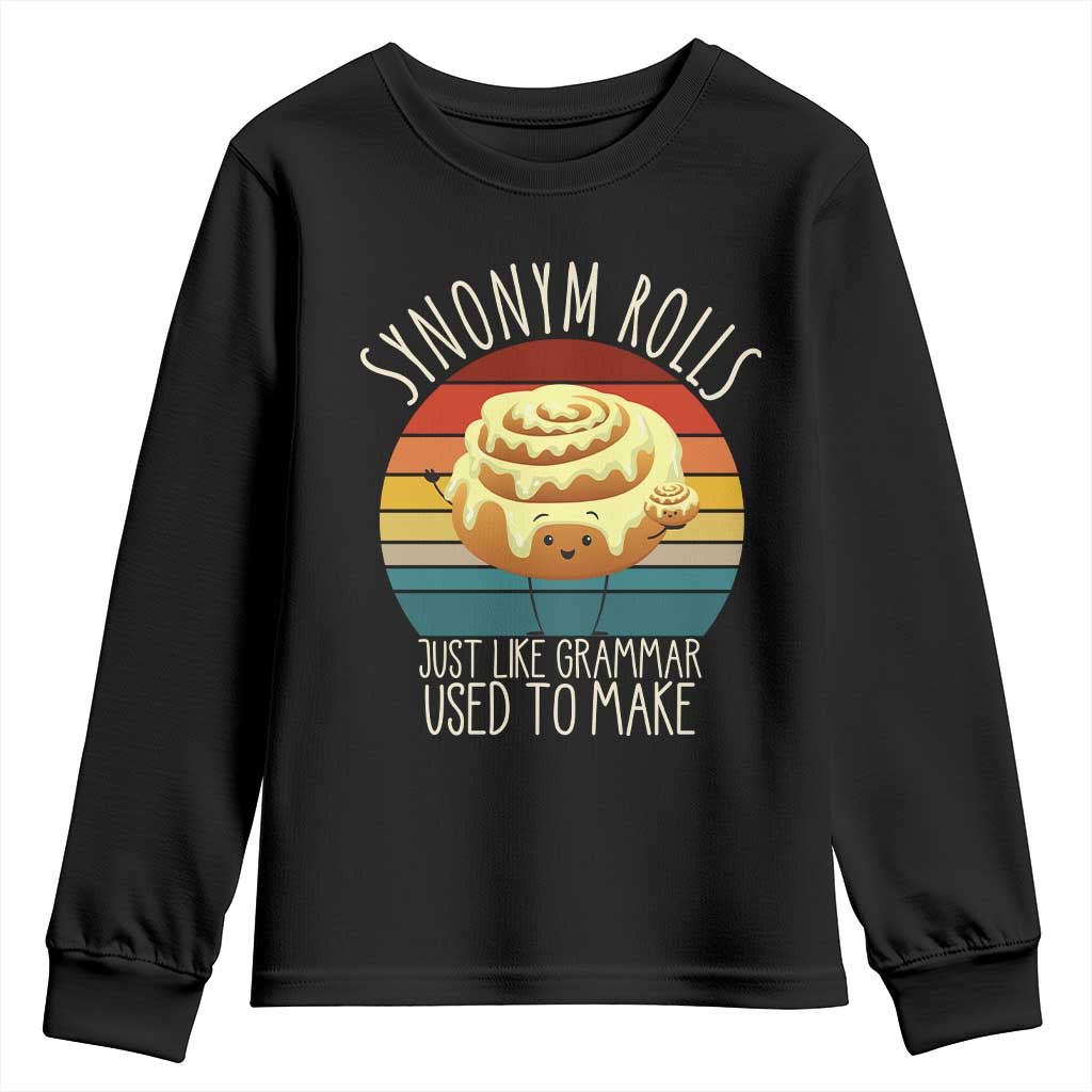 Funny English Grammar Youth Sweatshirt Synonym Rolls Just Like Grammar Used To Make TS14 Black Print Your Wear