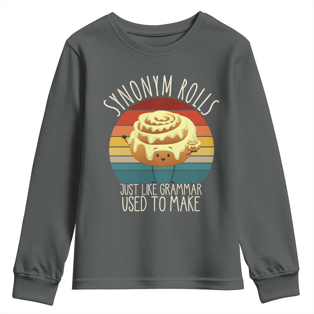 Funny English Grammar Youth Sweatshirt Synonym Rolls Just Like Grammar Used To Make TS14 Dark Heather Print Your Wear