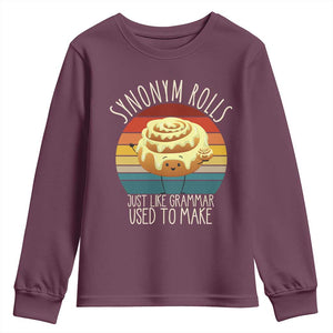 Funny English Grammar Youth Sweatshirt Synonym Rolls Just Like Grammar Used To Make TS14 Maroon Print Your Wear