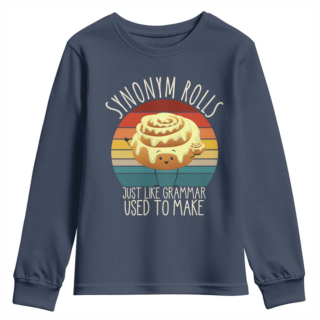 Funny English Grammar Youth Sweatshirt Synonym Rolls Just Like Grammar Used To Make TS14 Navy Print Your Wear
