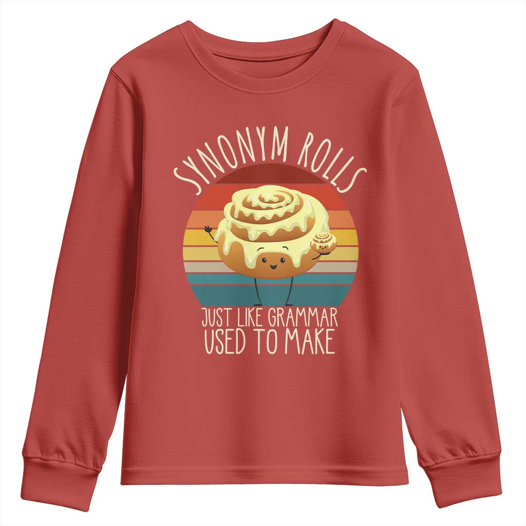 Funny English Grammar Youth Sweatshirt Synonym Rolls Just Like Grammar Used To Make TS14 Red Print Your Wear