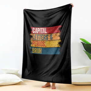 Funny English ELA Teacher Throw Blanket Capital Letters And Periods Bruh TS14 Print Your Wear