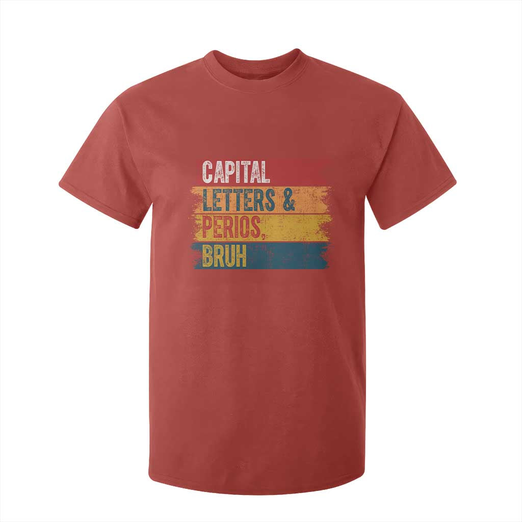Funny English ELA Teacher T Shirt For Kid Capital Letters And Periods Bruh TS14 Red Print Your Wear
