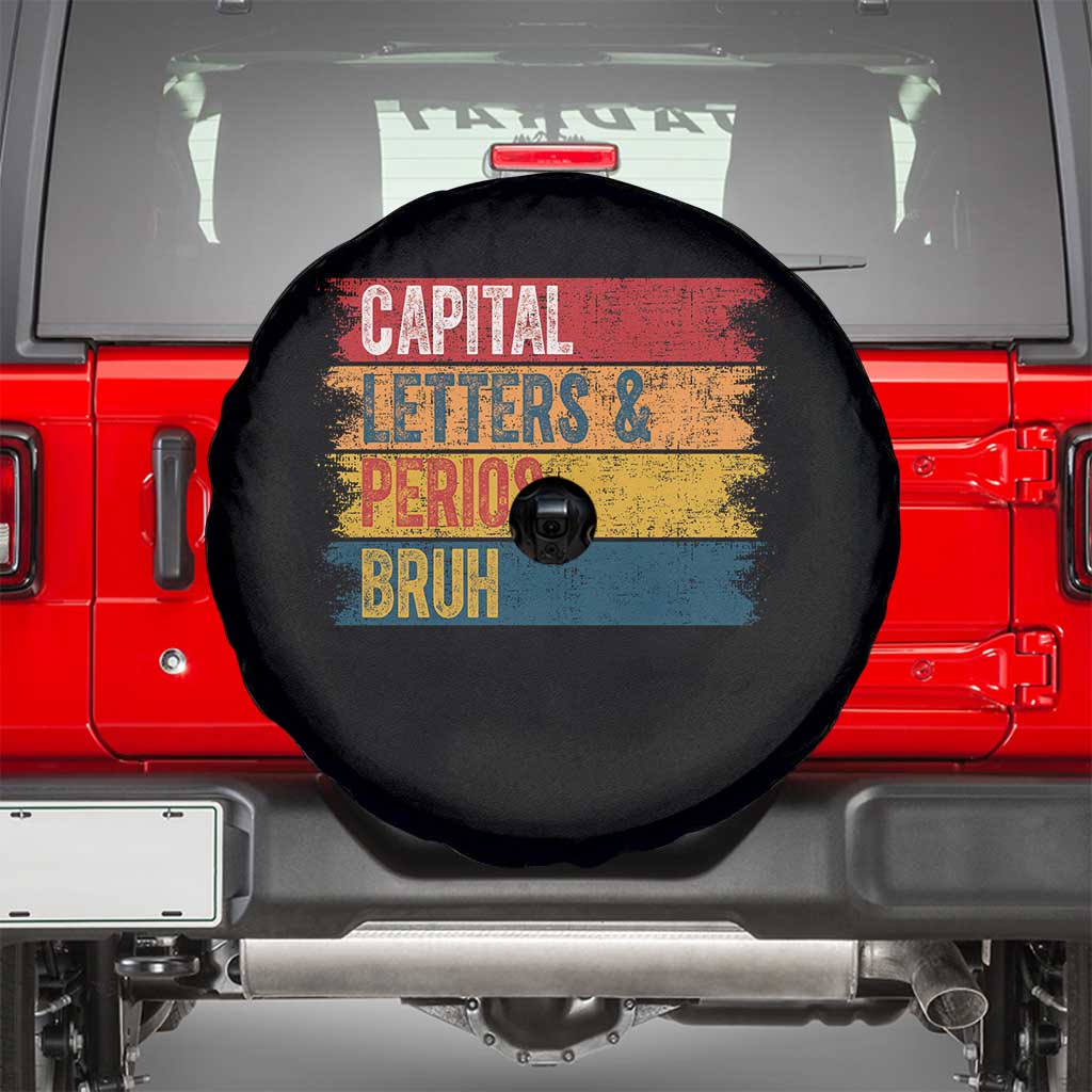 Funny English ELA Teacher Spare Tire Cover Capital Letters And Periods Bruh TS14 Black Print Your Wear