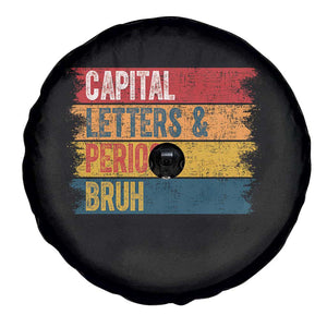 Funny English ELA Teacher Spare Tire Cover Capital Letters And Periods Bruh TS14 Print Your Wear