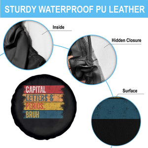 Funny English ELA Teacher Spare Tire Cover Capital Letters And Periods Bruh TS14 Print Your Wear