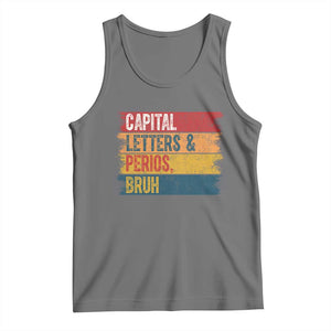 Funny English ELA Teacher Tank Top Capital Letters And Periods Bruh TS14 Black Heather Print Your Wear