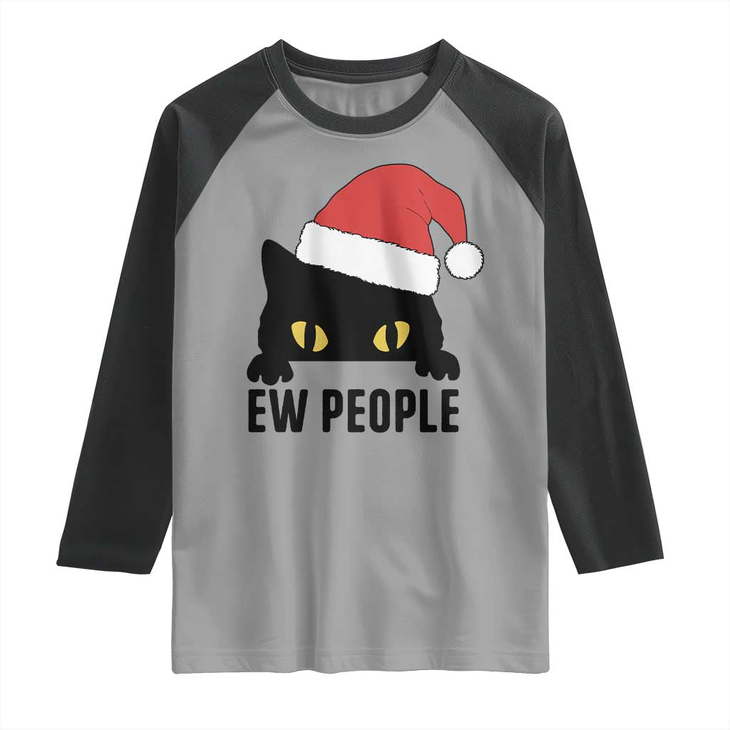 Funny Cat Christmas Raglan Shirt Ew People Anti Social Grumpy Cat Xmas TS14 Sport Gray Black Print Your Wear